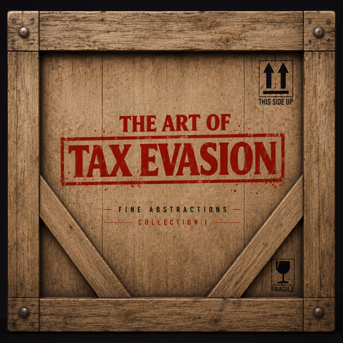 The Art of Tax Evasion - Fine Abstractions