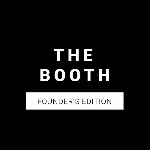 The Booth - Founders Edition