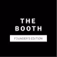 The Booth - Founders Edition