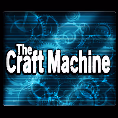 The Craft Machine