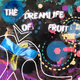 The DreamLife of Fruit- PolyAnnie