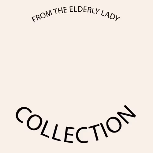 THE ELDERLY LADY COLLECTION