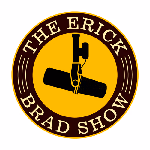 The Erick And Brad Show Collection
