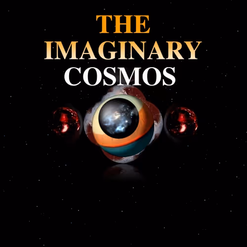 The Imaginary Cosmos -