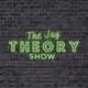 The Jay Theory Show collection