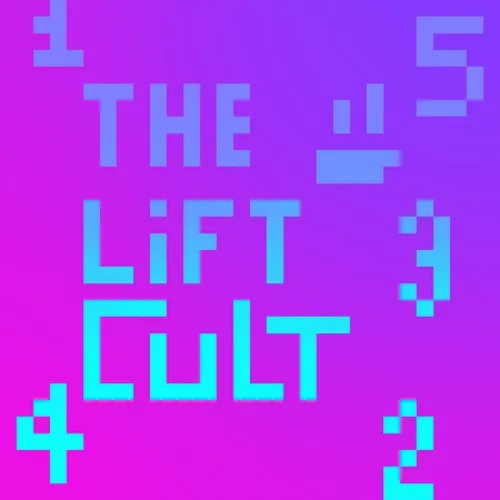 the Lift Cult