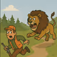 The Lion makes the hunter run !