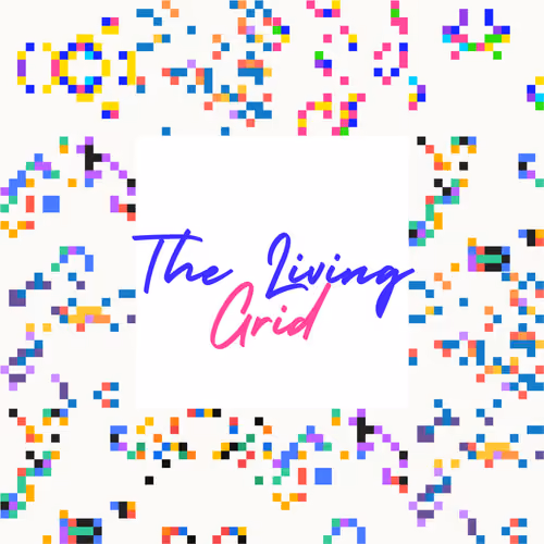 The Living Grid