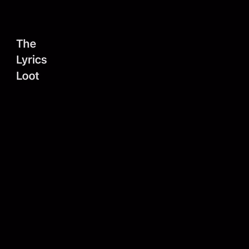 The Lyrics Loot