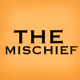The Mischief