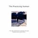 The Practicing Human