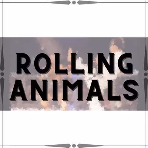 The Rolling Animals