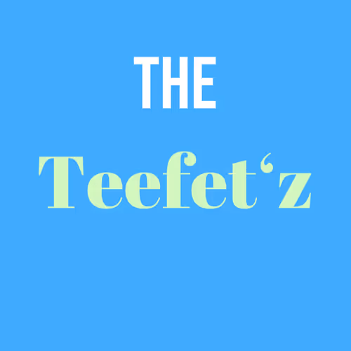 The Teefet'z