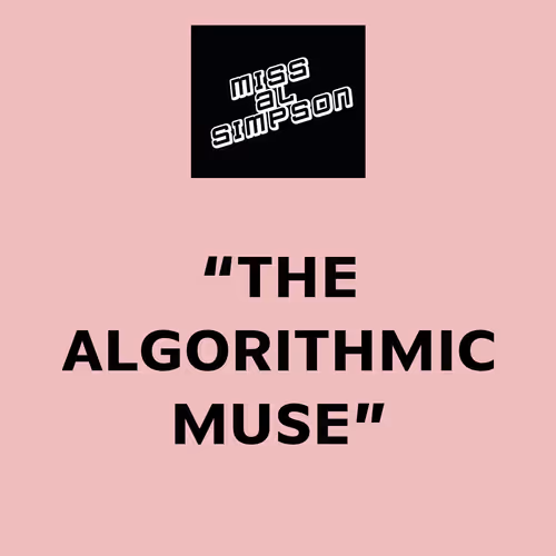 THE ALGORITHMIC MUSE