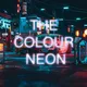 THE COLOUR NEON - old