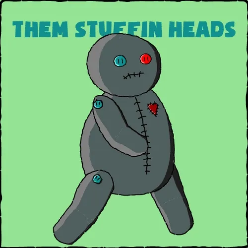 Them Stuffin Heads - old