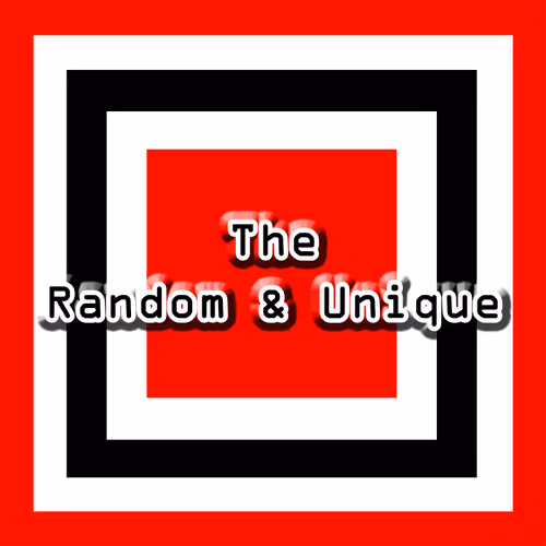 The Random & Unique
