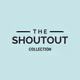 The Shoutout Collection