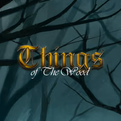 Things of The Wood