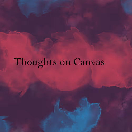 Thoughts on Canvas - old