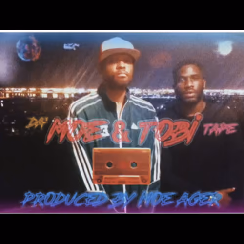 Da Moe And Tobi Tape