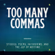 Too Many Commas Podcast