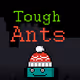 Tough Ants