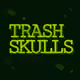 Trash Skulls