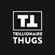 Trillionaire Thugs Exclusive