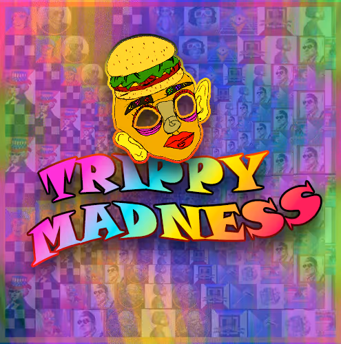 TriPPy MadNess