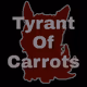 Tyrant Of Carrots