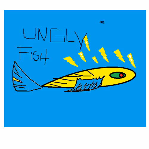 Ungly fish