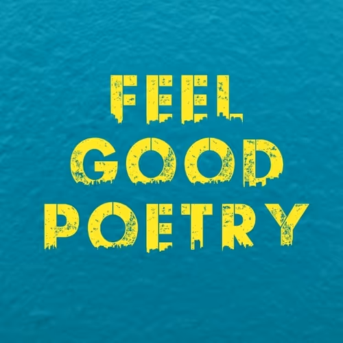 Feel Good Poetry