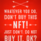 DON'T BUY THESE NFTs!