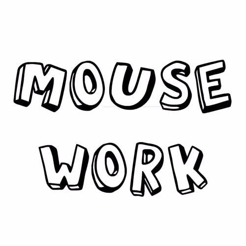 MOUSEWORK