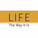Life The Way It Is