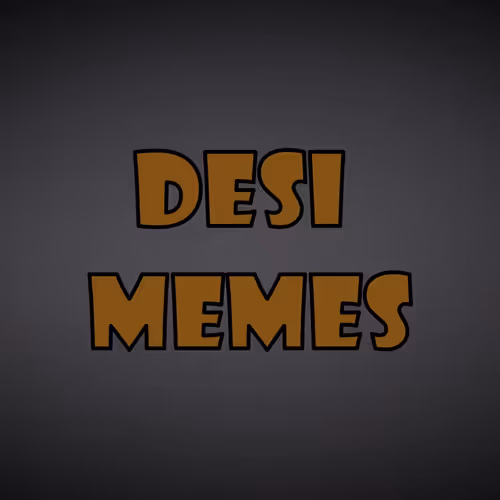 Desi Meme Series #0
