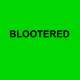 Blootered (Scottish take on worthless Art)