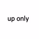 Up Only Signal