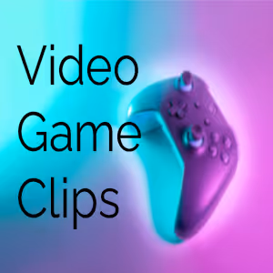 Video Game Clips