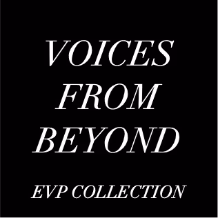Voices From Beyond