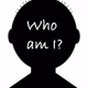 WHO AM I...?