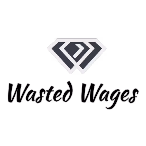 Wasted Wages Collection - old