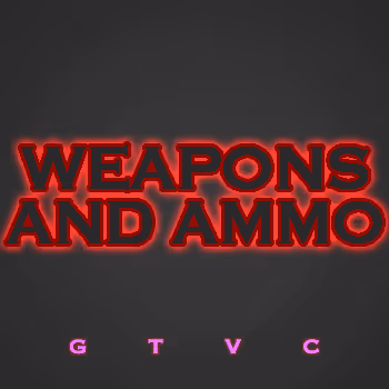 WEAPONS AND AMMO - old