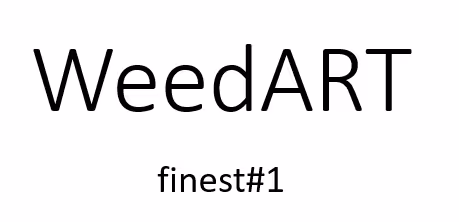 WeedART#1#finest