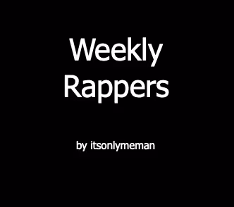 Weekly Rappers - old