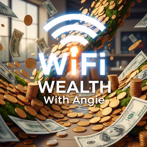 WiFi Wealth with Angie: Empowerment Through Digital Ownership