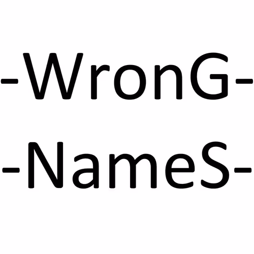 Wrong names