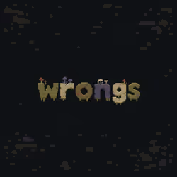WRONGS