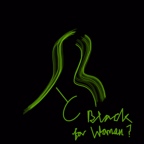 Y black for Woman?